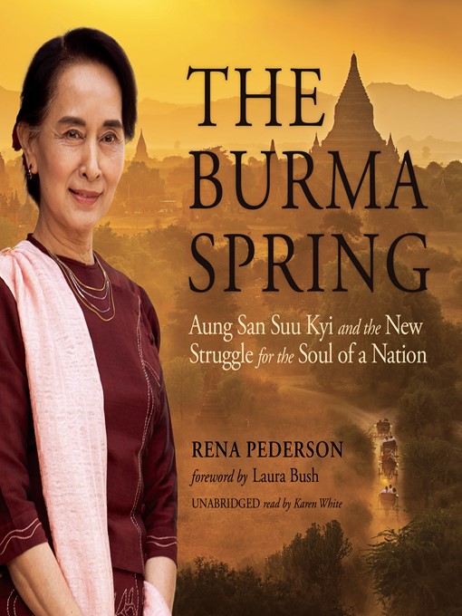 Title details for The Burma Spring by Rena Pederson - Available